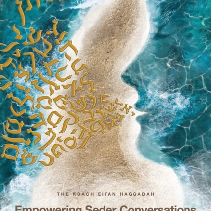 Empowering Seder Conversations Passover Haggadah