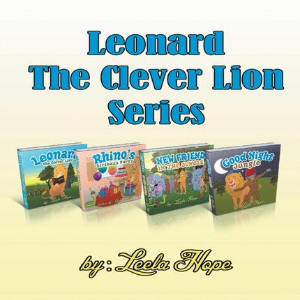 Leonard The Clever Lion series: Books 1-4