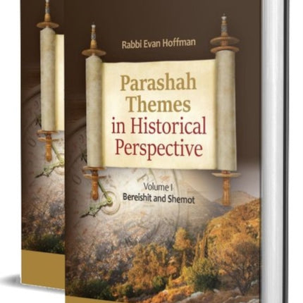 Parshah Themes in Historical Perspective