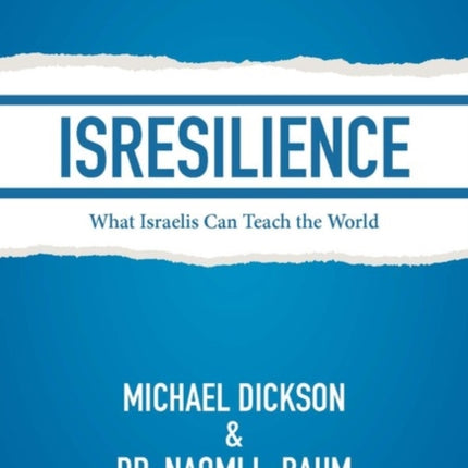 Isresilience: What Israelis Can Teach the World