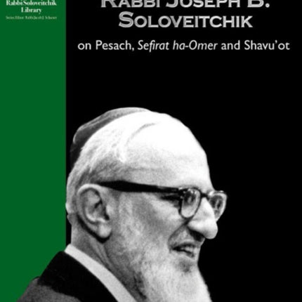 RABBI JOSEPH B SOLOVEITCHIK O Rabbi Soloveitchik Library