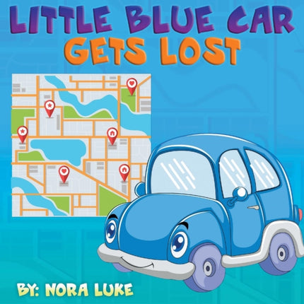 Little Blue Car Gets Lost