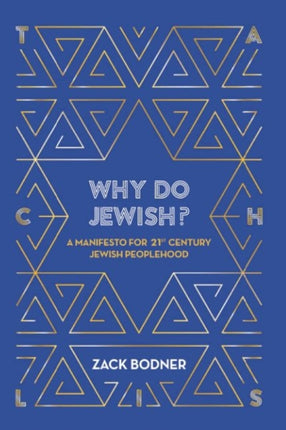 Why do Jewish?: A Manifesto for 21st Century Jewish Peoplehood