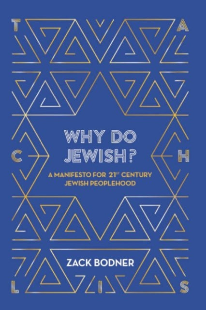 Why do Jewish?: A Manifesto for 21st Century Jewish Peoplehood