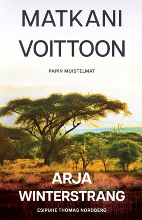 Matkani voittoon: Papin muistelmat