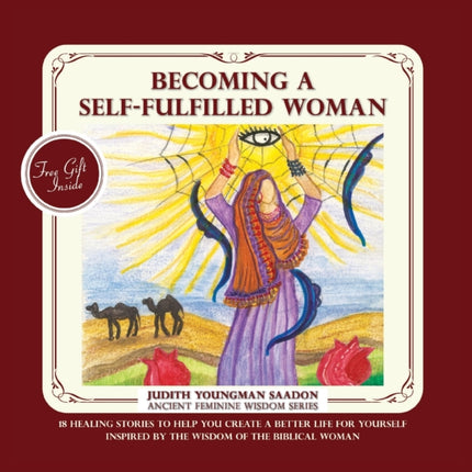 Becoming a Self-fulfilled Woman: 18 Healing