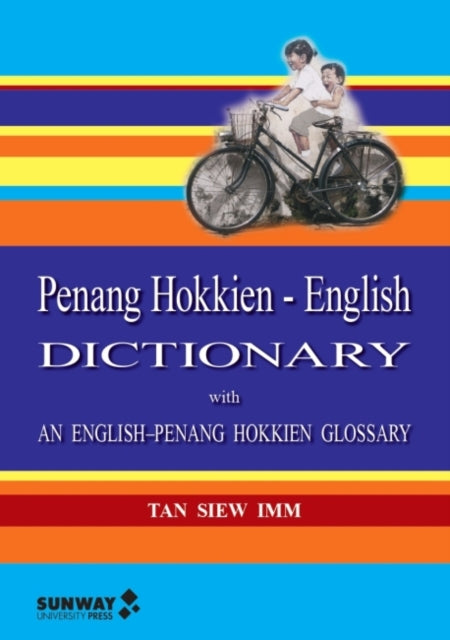 Penang Hokkien–English Dictionary: With an