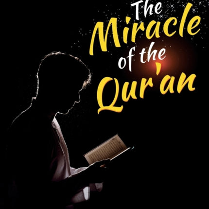 The Miracle of the Qur'an