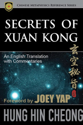 Secrets of Xuan Kong: An English Translation with Commentaries