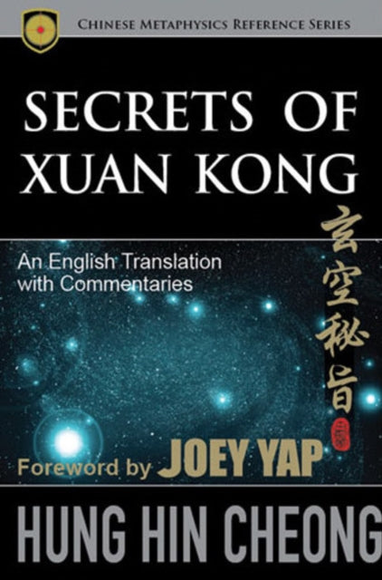 Secrets of Xuan Kong: An English Translation with Commentaries