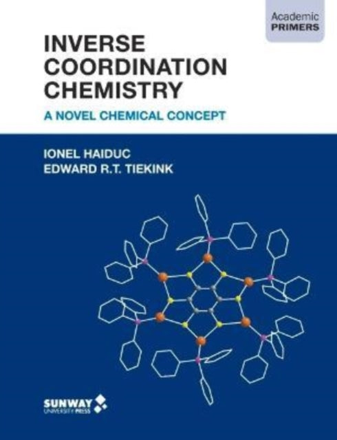 Inverse Coordination Chemistry: A Novel Chemical