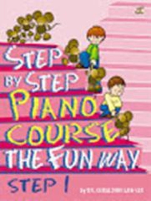 Step By Step Piano Course The Fun Way 1