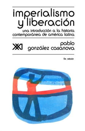 Imperialismo y Liberacion. Una Introduccion a la