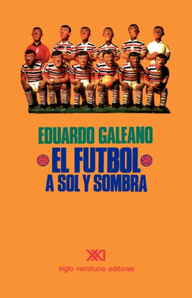 El Fútbol a Sol Y Sombra
