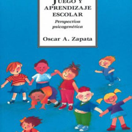 Juego y aprendizaje escolar: Perspectiva psicogenética