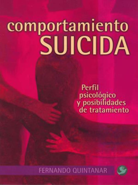 Comportamiento suicida: Perfil psicológico y posibilidades de tratamiento