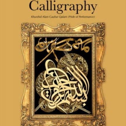 Pearls of Calligraphy: The Sacred Art of Islam