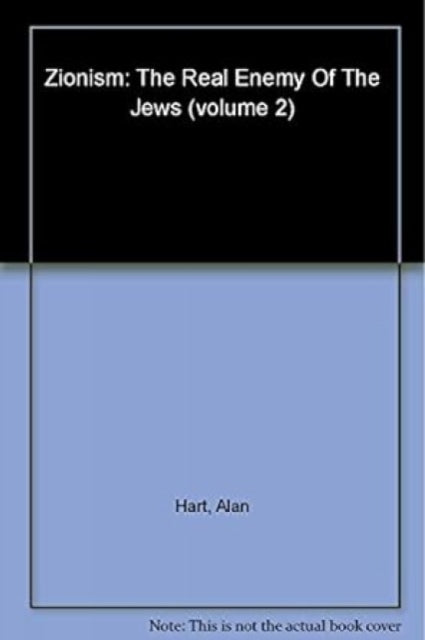 Zionism: The Real Enemy Of The Jews: (volume 2) David becomes goliath