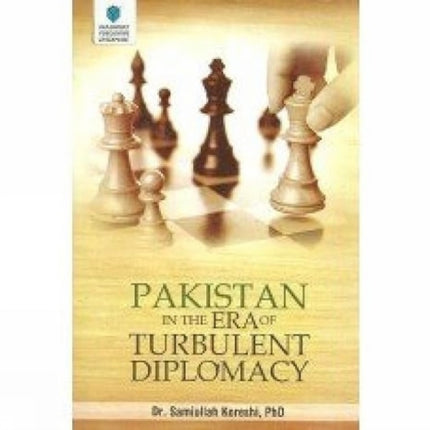 Pakistan in the Era of Turbulent Diplomacy