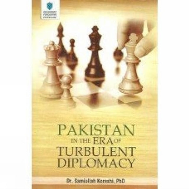 Pakistan in the Era of Turbulent Diplomacy