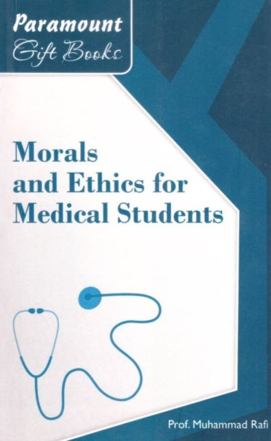 Morals and Ethics for Medical Students