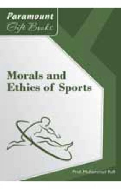 Morals and Ethics for Sports