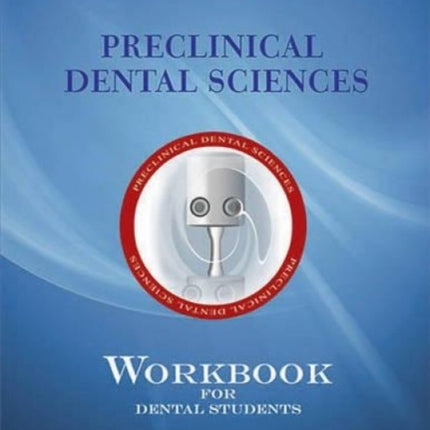 Preclinical Dental Sciences