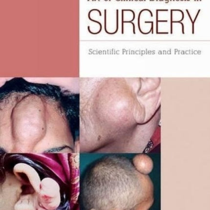 Art of Clinical Diagnosis in Surgery: Scientific Principles and Practice