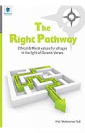 The Right Pathway: Ethical and Moral Values for All Ages