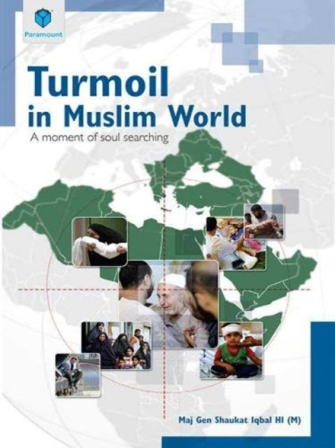 Turmoil in Muslim World: A Moment of Soul Searching