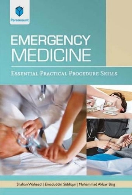 Emergency Medicine: Essential Practical Procedure Skills