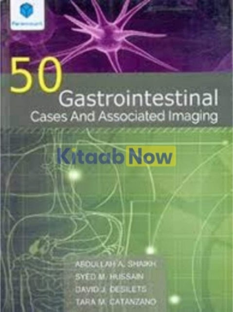 50 GASTROINTESTINAL CASES AND ASSOCIATED IMAGING