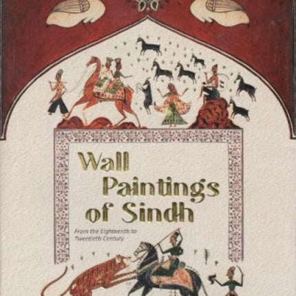 Wall paintings of Sindh from the eighteenth to