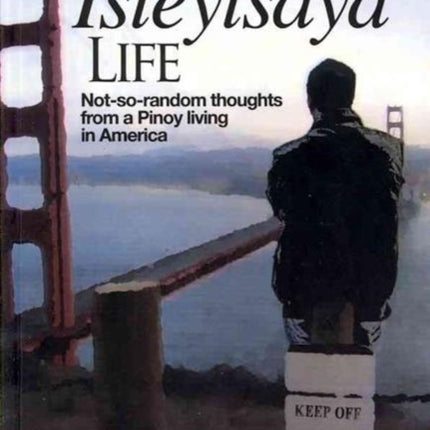An Isteytsayd Life: Not-So-Random Thoughts from a