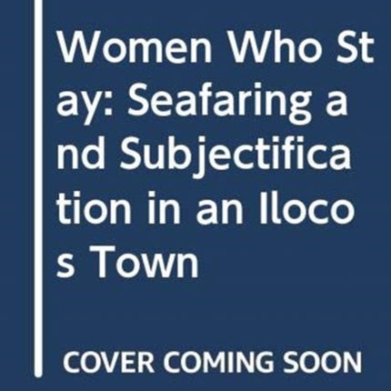 Women Who Stay: Seafaring and Subjectification in