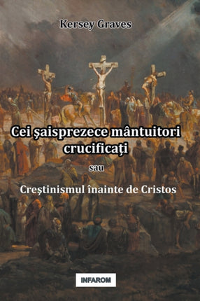 Cei şaisprezece mântuitori crucificați