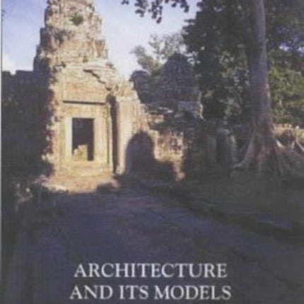 Architecture And Its Models In Southeast Asia