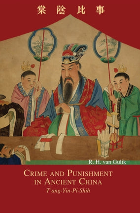 Crime and Punishment in Ancient China:
