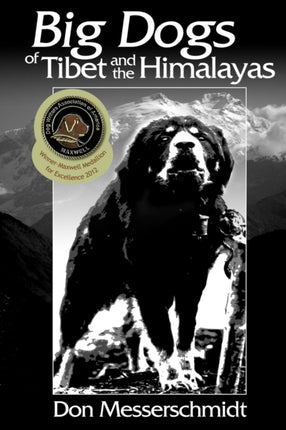 Big Dogs Of Tibet And The Himalayas