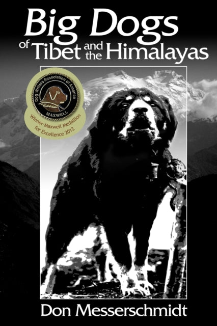 Big Dogs Of Tibet And The Himalayas