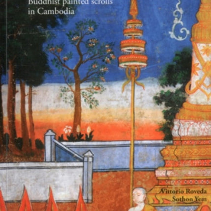 Preah Bot: Buddhist Painted Scrolls in Cambodia