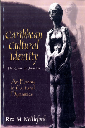 Caribbean Cultural Identity: The Case of Jamaica