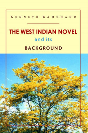 The West Indian Novel and its Background