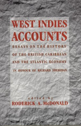 West Indies Accounts: Essays on the History of