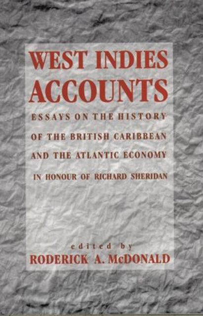 West Indies Accounts: Essays on the History of