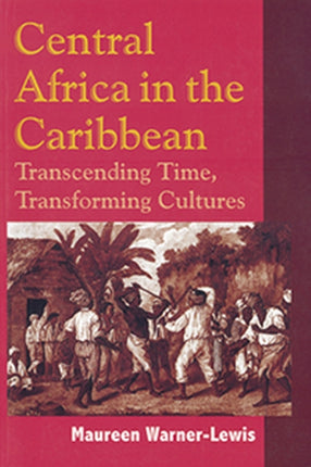Central Africa in the Caribbean: Transcending