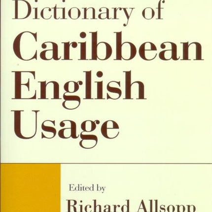 Dictionary of Caribbean English Usage  with a