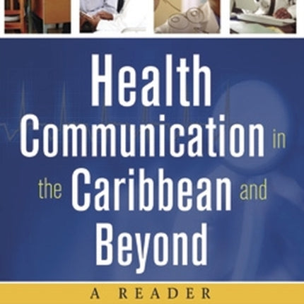 Health Communication in the Caribbean and Beyond