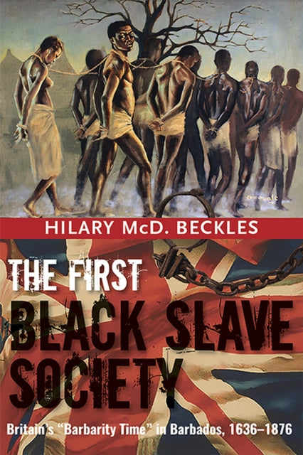 The First Black Slave Society: Britain's