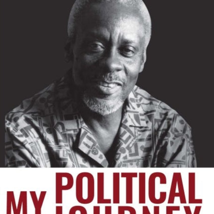 My Political Journey: Jamaica's Sixth Prime Minister